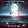 Vision (feat. DEC & Seven Stough) [Remix] [Explicit]