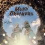 Mudd Brothers (Explicit)