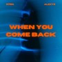 When You Come Back