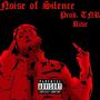 Noise of Silence (Explicit)