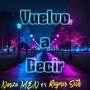 Vuelvo A Decir (feat. Rayner Seth)