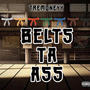 BELTS TA ASS (Explicit)