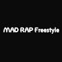 MAD RAP Freestyle (Explicit)