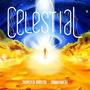 Celestial (feat. [Undefined]) [Explicit]