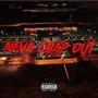 Neva Crap Out (Explicit)