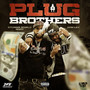 Plug Brothers (Explicit)