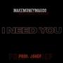 I Need You (feat. J shep) [Explicit]