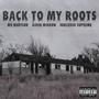 Back To My Roots (feat. Aiden Minard & Sorcerer Supreme) [Explicit]