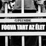 Fogva Tart Az Élet