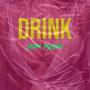 Drink (Explicit)