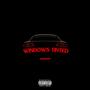 Windows Tinted (feat. Cheno Lucheno) [Explicit]