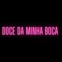 Doce da minha boca (Explicit)