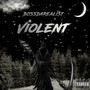 Violent (Explicit)