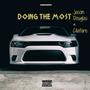 Doing The Most (feat. C1lafare) [Explicit]