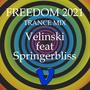 Freedom 2021 (Trance Mix) (feat. Springerbliss)