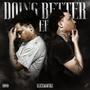 DOING BETTER (Explicit)