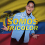 Somos Tricolor