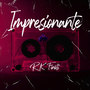 Impressionante (Explicit)