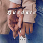 Quédate