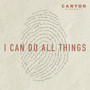 I Can Do All Things