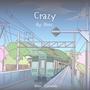 Crazy (Explicit)