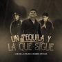 Un Tequila y La Que Sigue (feat. Ruben Artuza)