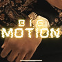 Big Motion (Explicit)