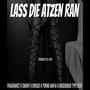 Lass die Atzen ran