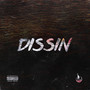 Dissin (Explicit)