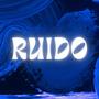 RUIDO!