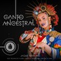 Canto Ancestral