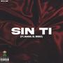 Sin Ti (feat. Angel El Mero) [Explicit]