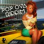 Pop Ova Riddim (Version 2.0)