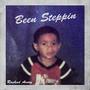 Been Steppin (Explicit)