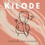 Kilode (feat. DJ Slimrose)