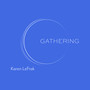 Karen LeFrak: Gathering