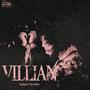 Villain (feat. Dcxshy) [Explicit]