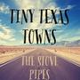 Tiny Texas Towns (feat. Daniel Griffin) [Explicit]