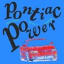 Pontiac Power (Explicit)