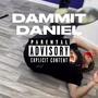 Dammit Daniel (feat. RSN Lenny) [Explicit]