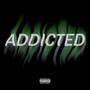 ADDICTED (Explicit)