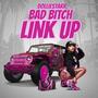 Bad ***** Link Up (Explicit)