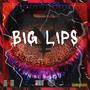 Big Lips (Explicit)