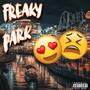 Freaky Park (feat. Ace Cee & Re Re Aka Exotic) [Explicit]