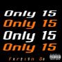 Only 15 (Explicit)