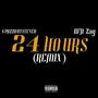 24 Hours (Remix) [Explicit]