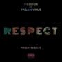 R E S P E C T (feat. Yagami Virus) [Explicit]