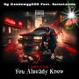You Already Know (Good Tyme) [Explicit]