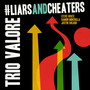 #LiarsAndCheaters