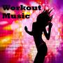 Workout Music: Best Workout Music for Gym, Fitness and Sexy Music